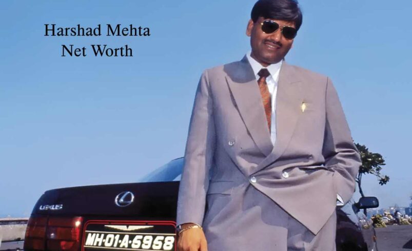 Harshad Mehta Net Worth: The Big Bull’s Rise and Fall